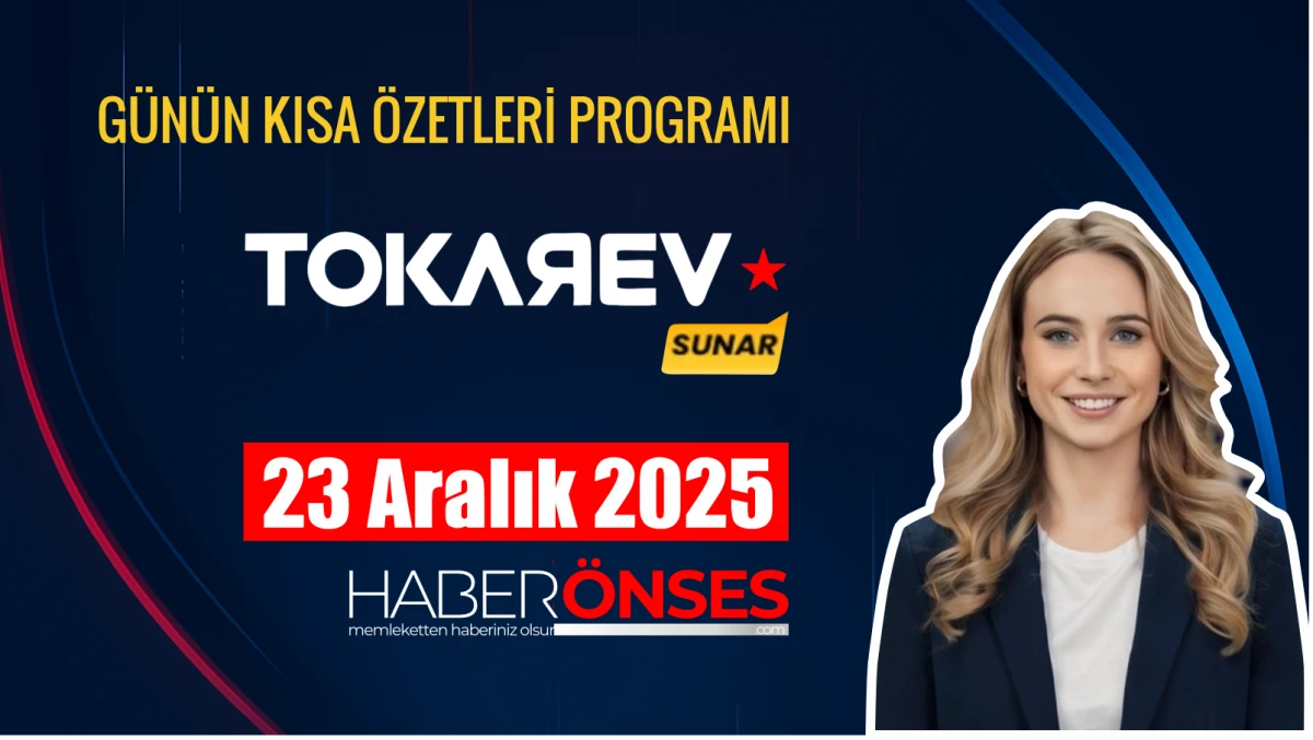 23 Aralık 2025 Pazartesi g&uuml;n&uuml;n &ouml;zetleri