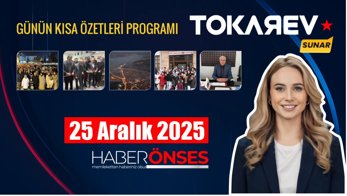 25 Aralık 2025 Perşembe g&uuml;n&uuml;n &ouml;zetleri
