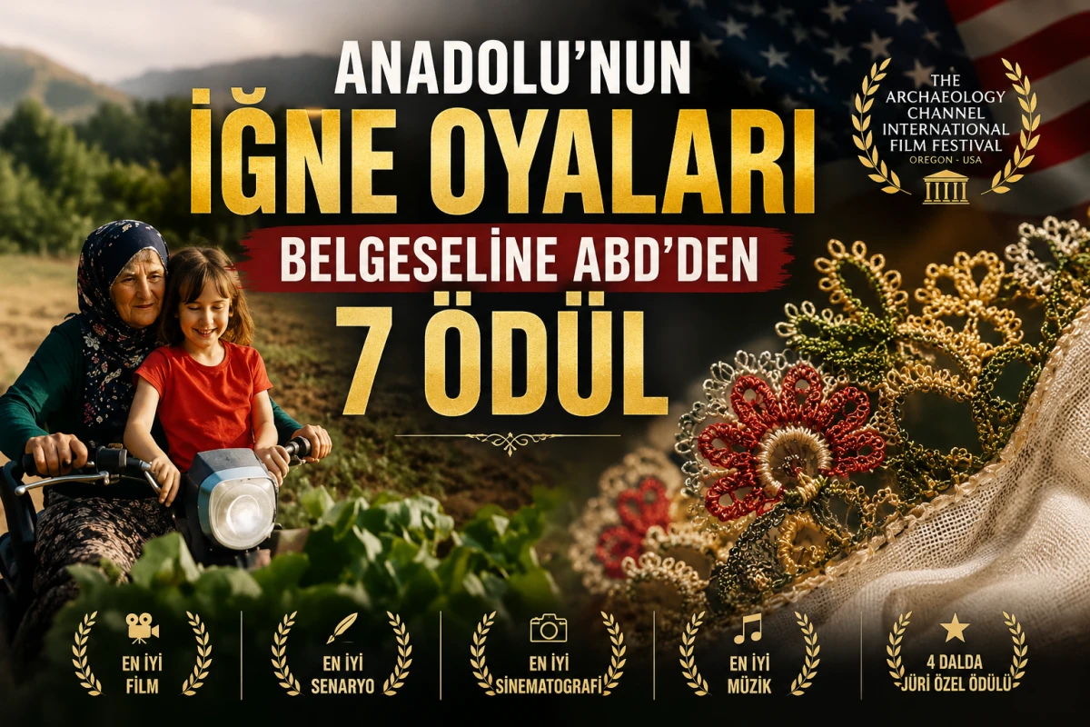 Anadolu'nun İğne Oyaları Belgeseline ABD'den 7 &Ouml;d&uuml;l