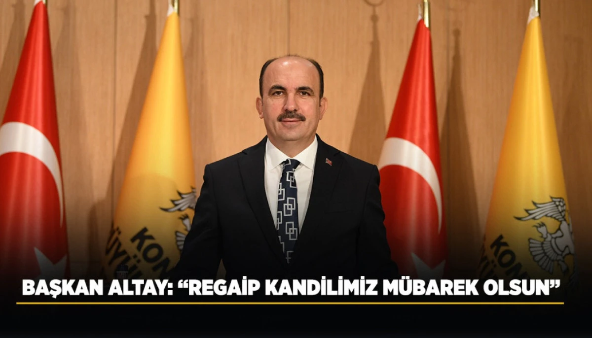 Başkan Altay'dan kandil mesajı