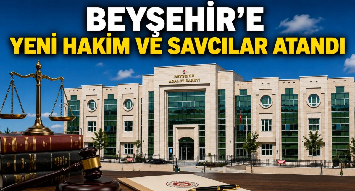 Beyşehir Adliyesinde g&ouml;rev değişimi