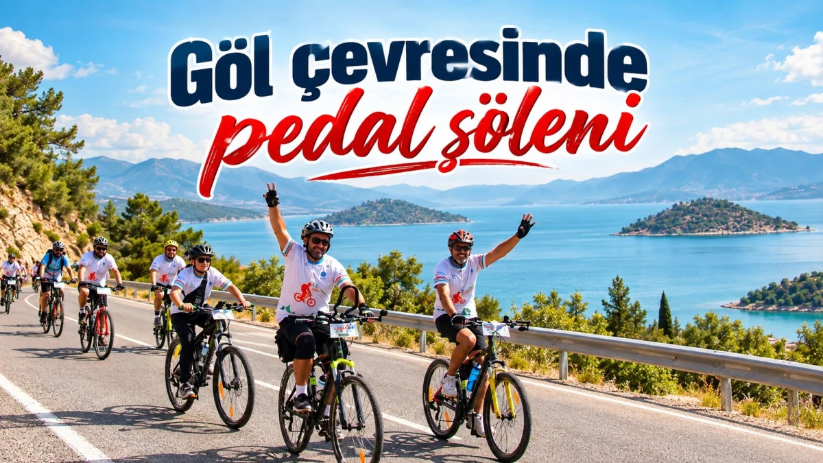 Beyşehir G&ouml;l&uuml;&rsquo;n&uuml;n etrafında pedal &ccedil;evirecekler