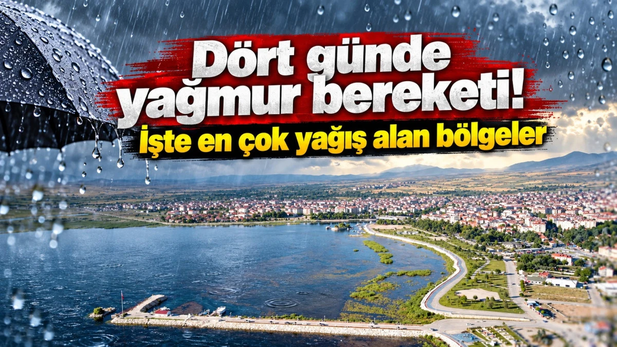 Beyşehir ve &ccedil;evresinde yağışın d&ouml;rt g&uuml;nl&uuml;k bilan&ccedil;osu a&ccedil;ıklandı