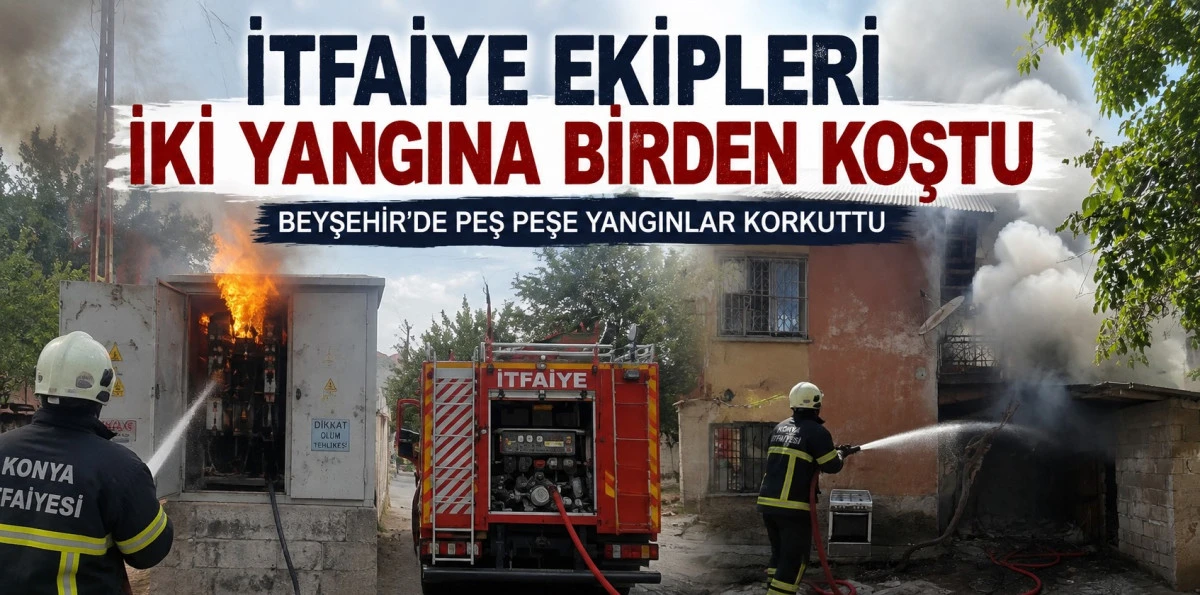 Beyşehir&rsquo;de korkutan peş peşe yangınlar