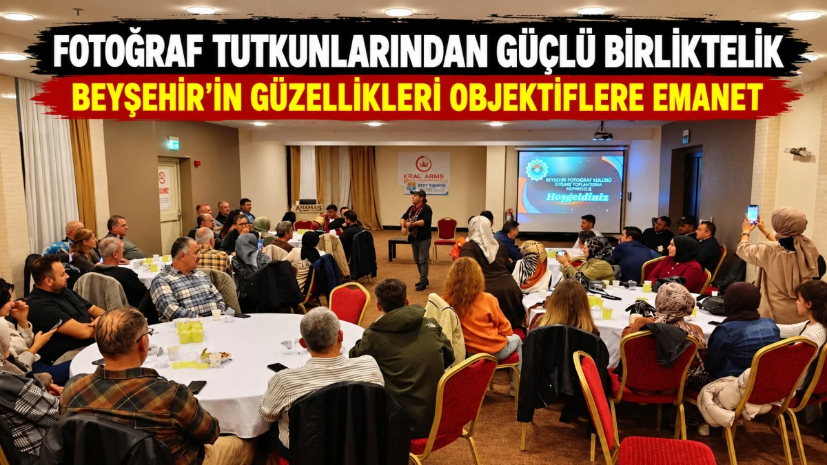 Beyşehir&rsquo;i fotoğraflarla geleceğe taşıyacaklar