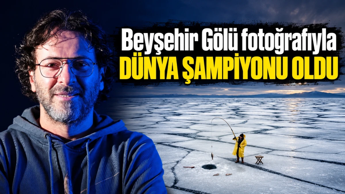 Beyşehir&rsquo;in karesi d&uuml;nyayı fethetti