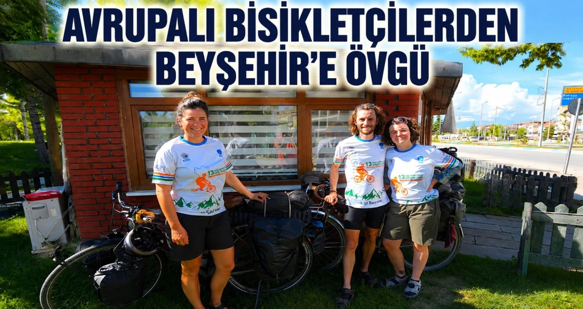 Bir yıllık yolculuğun unutulmaz durağı: Beyşehir