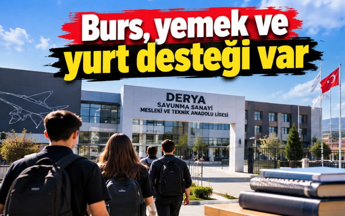 Derya Savunma Sanayi Lisesine başvuru zamanı!