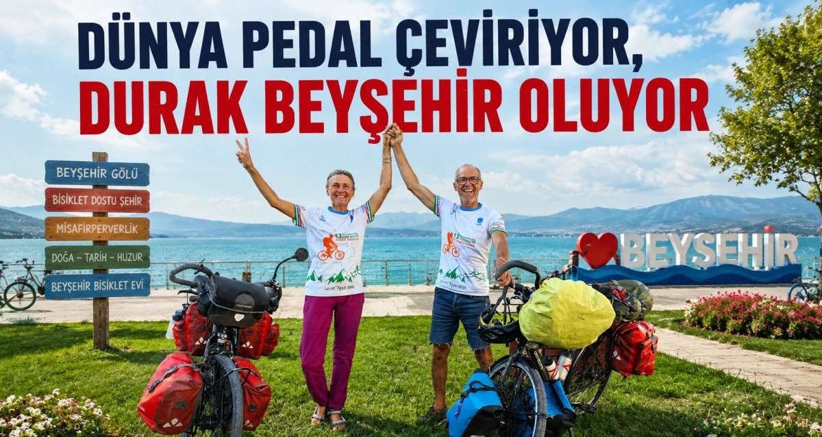 Fransa'dan Beyşehir&rsquo;e uzanan pedal yolculuğu