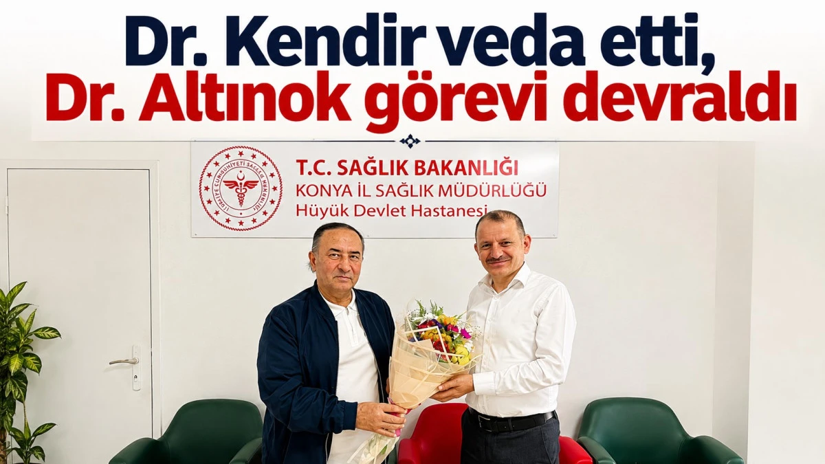 H&uuml;y&uuml;k Devlet Hastanesi&rsquo;nde g&ouml;rev değişimi