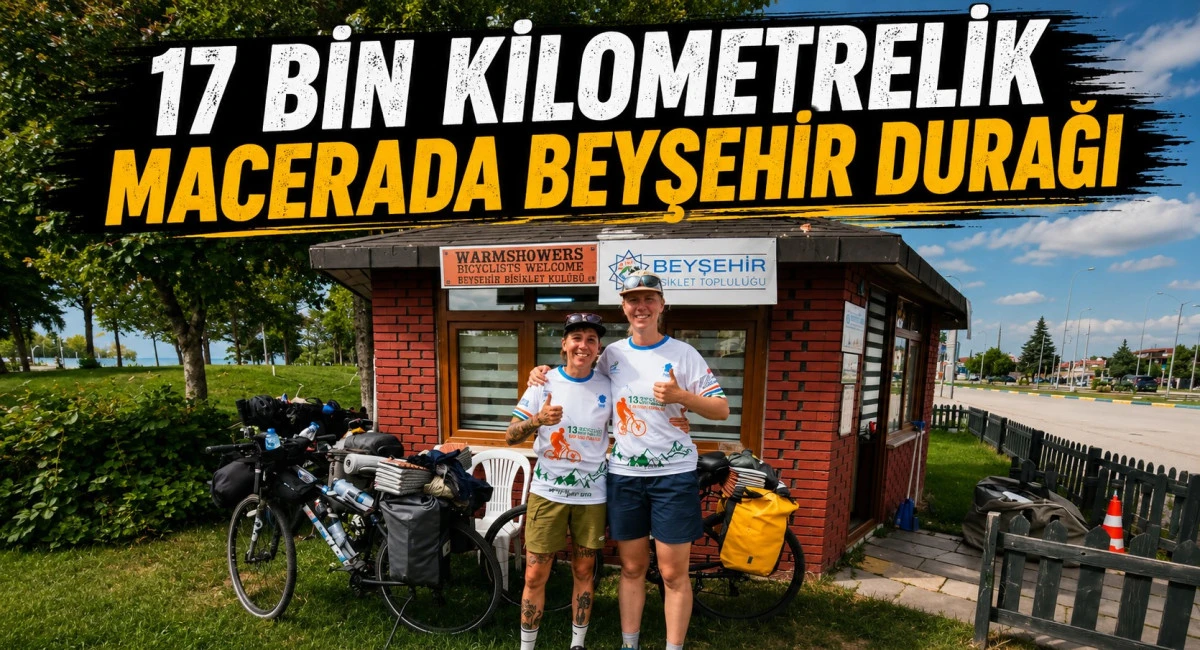 Pedallar İngiltere&rsquo;den Beyşehir&rsquo;e d&ouml;nd&uuml;