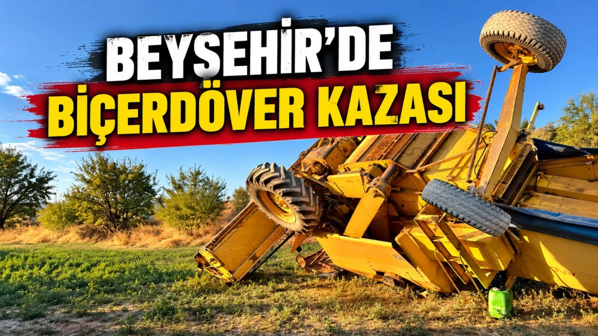 Tarlaya devrilen bi&ccedil;erd&ouml;verin operat&ouml;r&uuml; yaralandı