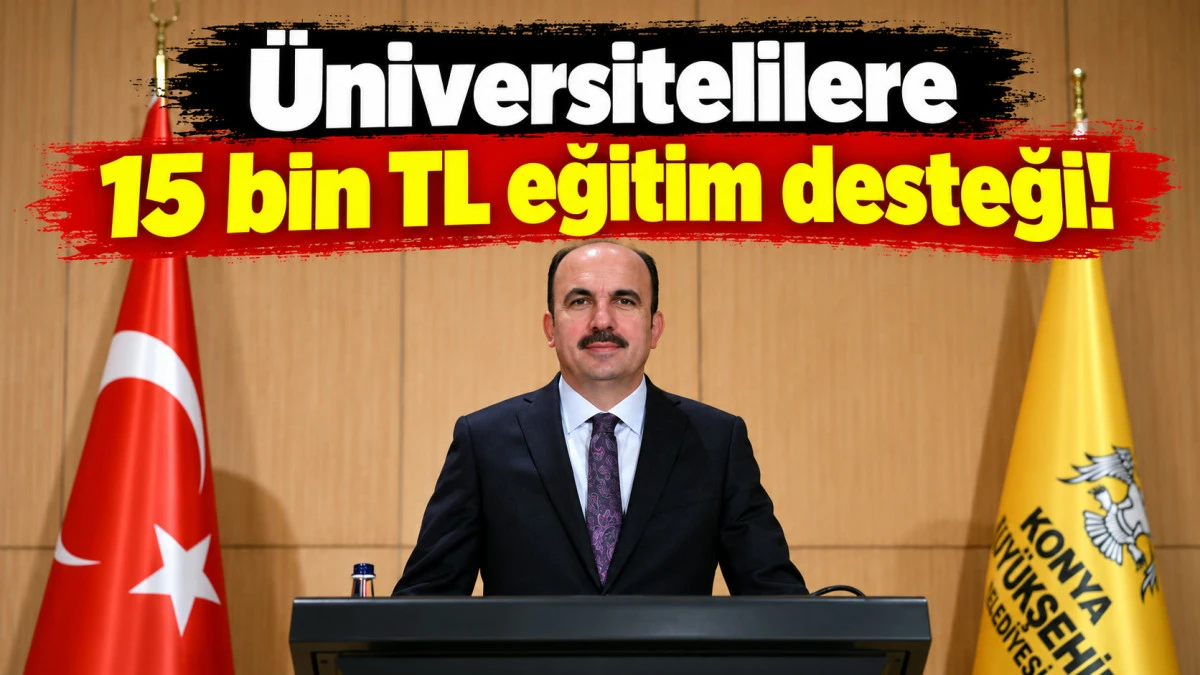 &Uuml;niversitelilere 15 bin TL eğitim desteği! Başvurular başladı