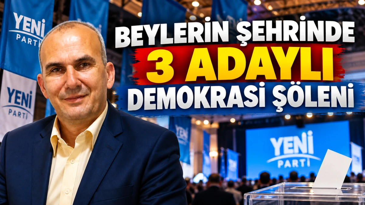 Yeni Parti&rsquo;de ilk kongre heyecanı, 3 aday yarışacak