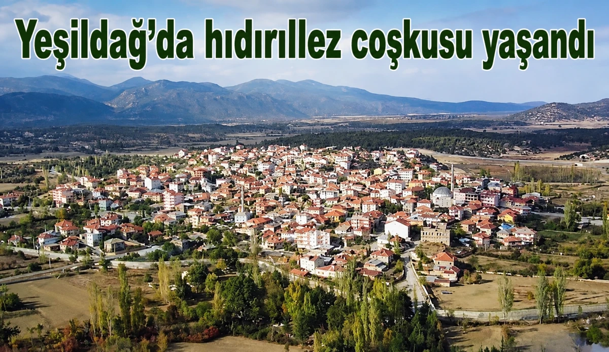 Yeşildağ&rsquo;da hıdırıllez coşkusu yaşandı