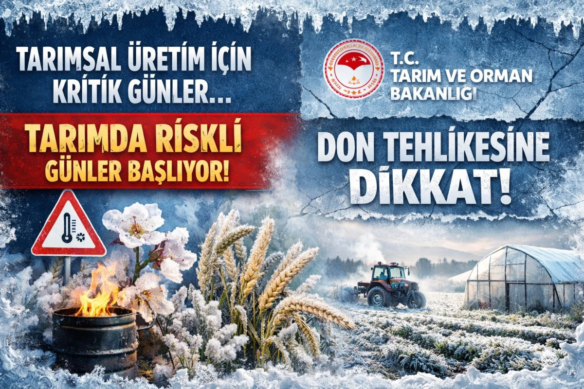 Zirai don kapıda! &Ccedil;ift&ccedil;ilere kritik uyarı